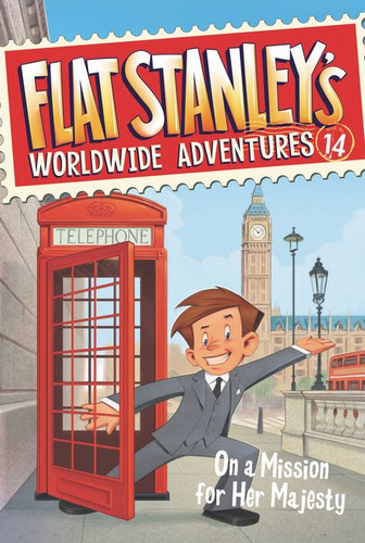 Flat Stanley's Worldwide Adventures #14: On a Mission for Her Majesty by Jeff Brown, Macky Pamintuan, 9780062366061