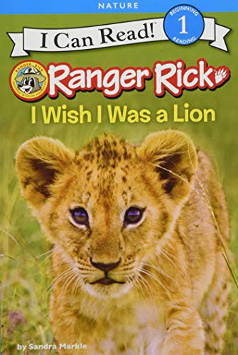 Ranger Rick: I Wish I Was a Lion - 9780062432063 by Sandra Markle