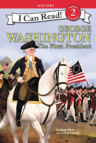 George Washington: The First President by Sarah Albee, Chin Ko, 9780062432667