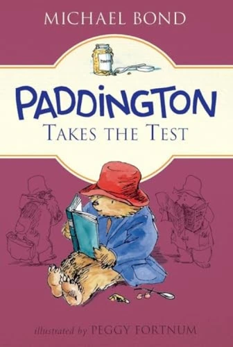 Paddington Takes the Test - 9780062433077 by Michael Bond, Peggy Fortnum