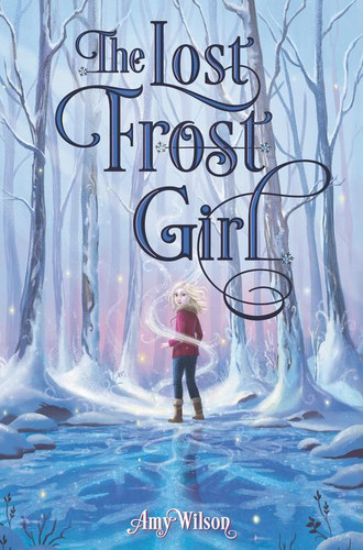 The Lost Frost Girl by Amy Wilson, 9780062671486