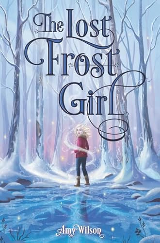The Lost Frost Girl by Amy Wilson, 9780062671486