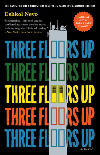 Three Floors Up (A Novel) by Eshkol Nevo, Sondra Silverston, 9781590518786