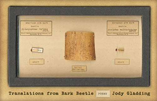 Translations from Bark Beetle (Poems) by Jody Gladding, 9781571314550