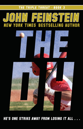 The DH (The Triple Threat, 3) - 9780553535853 by John Feinstein, 9780553535853
