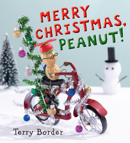 Merry Christmas, Peanut! by Terry Border, Terry Border, 9780399176210