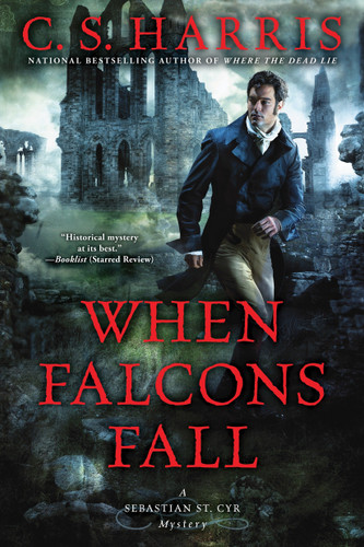 When Falcons Fall by C. S. Harris, 9780451471178