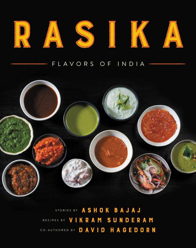 Rasika (Flavors of India) by Ashok Bajaj, Vikram Sunderam, David Hagedorn, 9780062435552