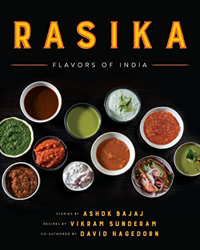 Rasika (Flavors of India) by Ashok Bajaj, Vikram Sunderam, David Hagedorn, 9780062435552
