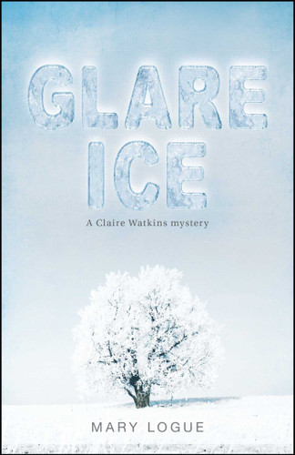 Glare Ice by Mary Logue, 9781440554032