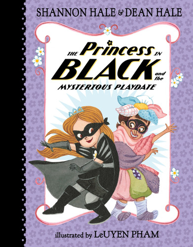 The Princess in Black and the Mysterious Playdate by Shannon Hale, Dean Hale, Leuyen Pham, 9780763688264