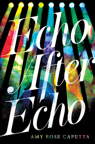 Echo After Echo by A. R. Capetta, 9780763691646