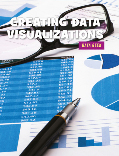 Creating Data Visualizations by Kristin Fontichiaro, 9781634727099