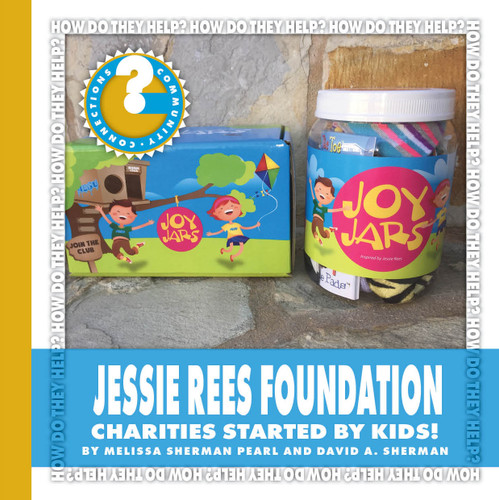 Jessie Rees Foundation (Charities Started by Kids!) by Melissa Sherman Pearl, David A. Sherman, 9781634728447
