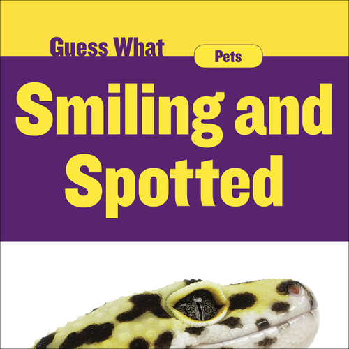 Smiling and Spotted (Gecko) - 9781534100305 by Felicia Macheske, 9781534100305