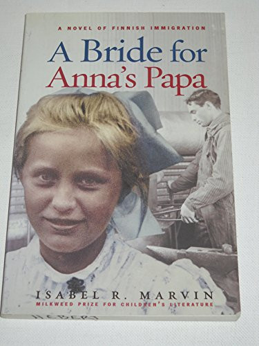 A Bride for Anna's Papa by Isabel R. Marvin, 9781571316509