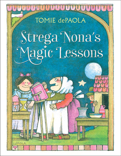 Strega Nona's Magic Lessons by Tomie dePaola, Tomie dePaola, 9781481477598