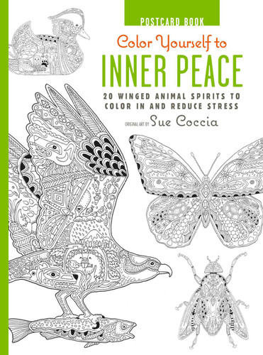 Color Yourself to Inner Peace Postcard Book (20 Winged Animal Spirits to Color In and Reduce Stress) by Sue Coccia, 9781782494171