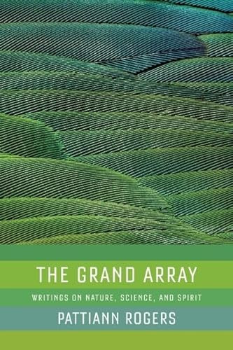The Grand Array by Pattiann Rogers, 9781595341334