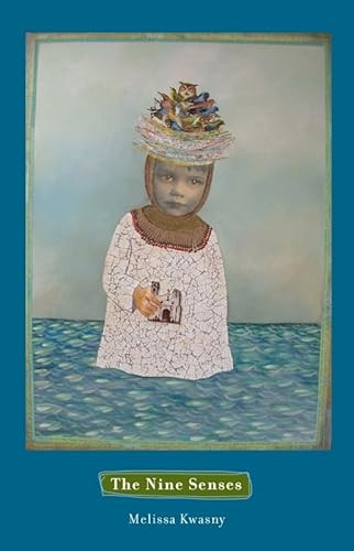 The Nine Senses by Melissa Kwasny, 9781571314376