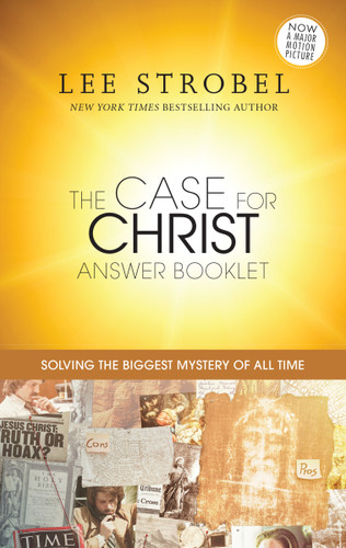 The Case for Christ Answer Booklet (Solving the Biggest Mystery of All Time) by Lee Strobel, 9780310089827
