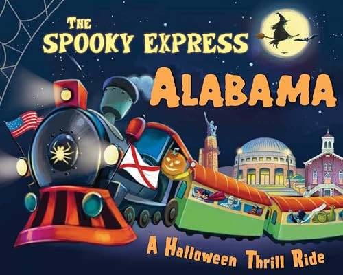 The Spooky Express Alabama by Eric James, Marcin Piwowarski, 9781492653370