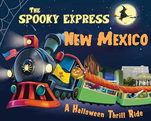 The Spooky Express New Mexico by Eric James, Marcin Piwowarski, 9781492653813