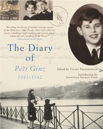 The Diary of Petr Ginz by Petr Ginz, Chava Pressburger, Elena Lappin, Jonathan Safran Foer, 9780802143600