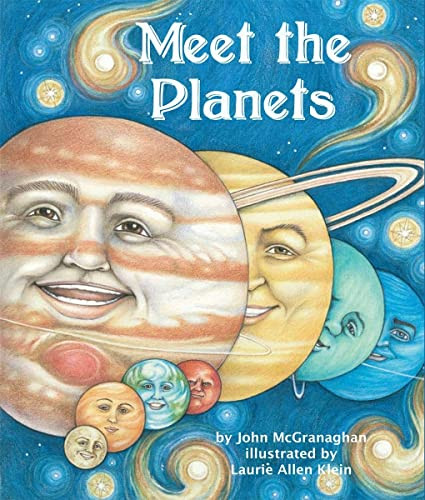 Meet the Planets by John McGranaghan, Laurie Allen Klein, 9781607181231