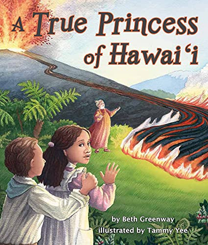 True Princess of Hawai‘i, A by Beth  Greenway, Tammy  Yee, 9781628559484