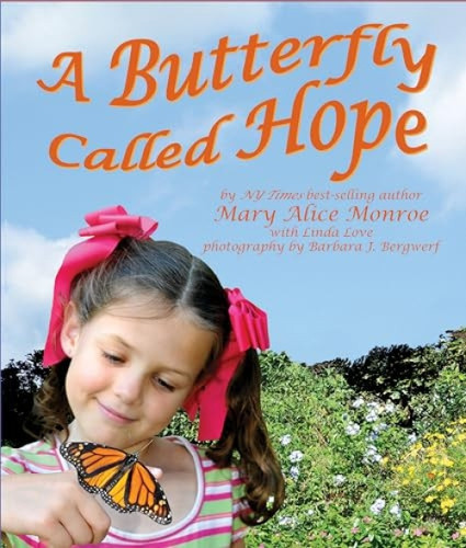 Butterfly Called Hope, A - 9781607188568 by Mary Alice Monroe, Barbara J. Bergwerf