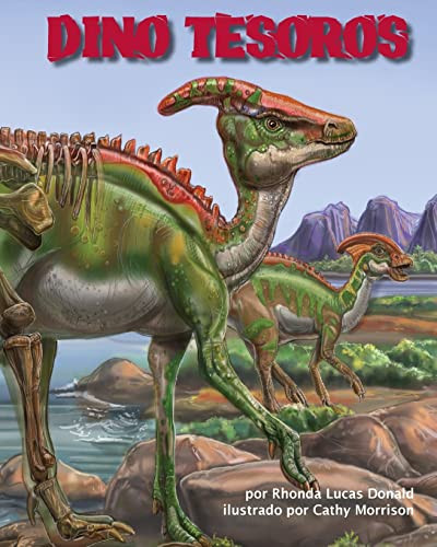 Dino tesoros (Dino Treasures) (Spanish Edition) by Rhonda Lucas Donald, Cathy Morrison, 9781628554663
