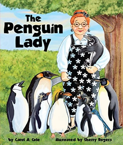 Penguin Lady, The - 9781607185369 by Carol A. Cole, Sherry Rogers
