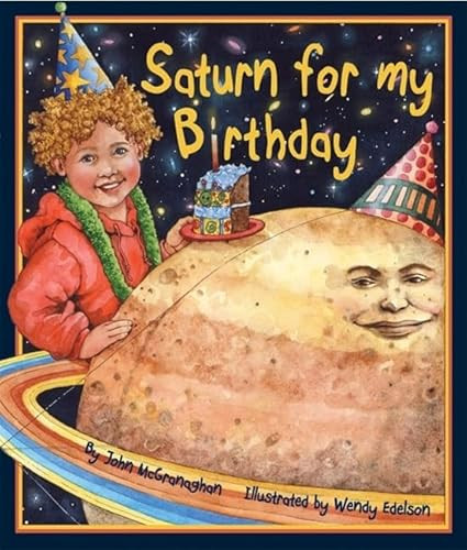 Saturn for My Birthday - 9781934359273 by John McGranaghan, Wendy Edelson, 9781934359273