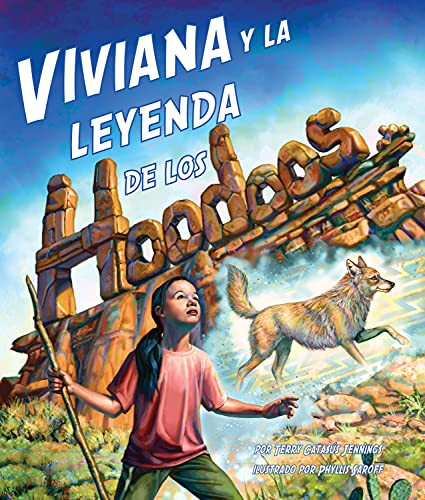 Viviana y la leyenda de los Hoodoos (Vivian and the Legend of the Hoodoos) (Spanish Edition) by Terry Catasús  Jennings, Phyllis   Saroff, 9781628559590
