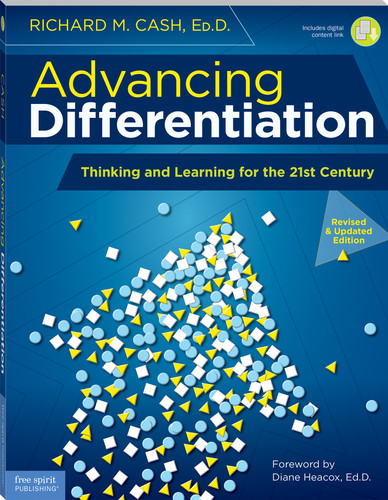Advancing Differentiation (Thinking and Learning for the 21st Century) by Richard M. Cash, 9781631981418