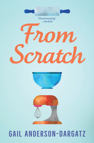 From Scratch - 9781459815025 by Gail Anderson-Dargatz, 9781459815025