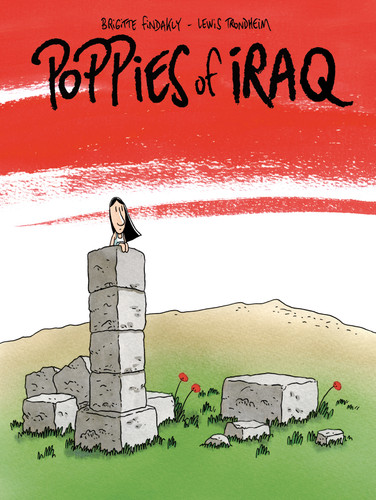 Poppies of Iraq by Helge Dascher, Brigitte Findakly, Lewis Trondheim, 9781770462939