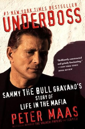 Underboss (Sammy the Bull Gravano's Story of Life in the Mafia) by Peter Maas, 9780060930967