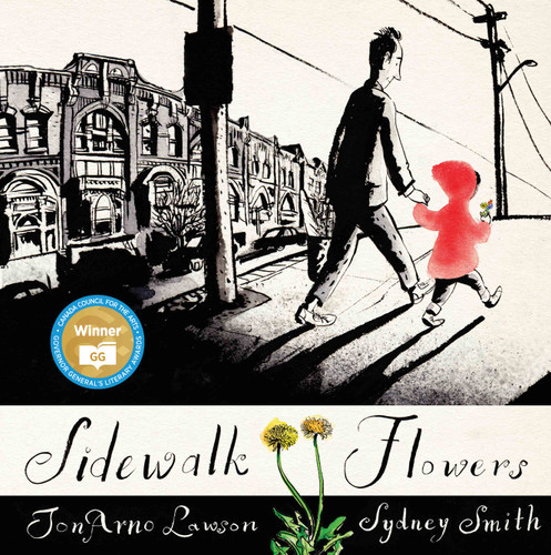 Sidewalk Flowers by JonArno Lawson, Sydney Smith, 9781554984312