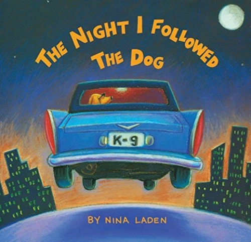 The Night I Followed the Dog - 9781452161341 by Nina Laden