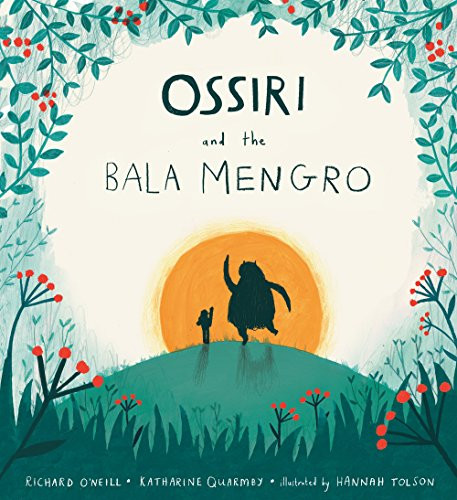 Ossiri and the Bala Mengro by Richard O'Neill, Katharine Quarmby, Hannah Tolson, 9781846439254