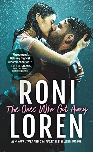 The Ones Who Got Away by Roni Loren, 9781492651406