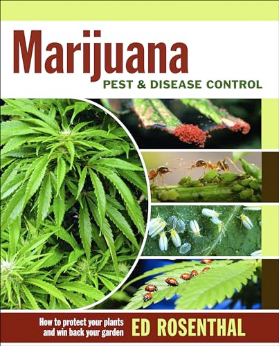 Marijuana Pest and Disease Control (How to Protect Your Plants and Win Back Your Garden) by Ed Rosenthal, Kathy Imbriani, 9780932551047