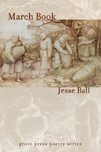 March Book by Jesse Ball, 9780802141224