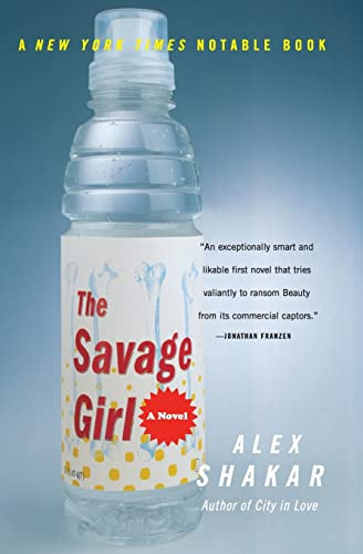 The Savage Girl by Alex Shakar, 9780060935238