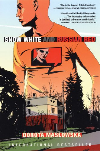 Snow White and Russian Red by Dorota Maslowska, Benjamin Paloff, 9780802170019
