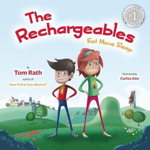 The Rechargeables (Eat Move Sleep) by Tom Rath, Carlos Aon, 9781939714046