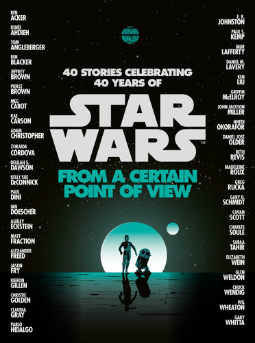 From a Certain Point of View (Star Wars) by Renée Ahdieh, Meg Cabot, Pierce Brown, Nnedi Okorafor, Sabaa Tahir, 9780345511478