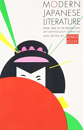 Modern Japanese Literature (From 1868 to the Present Day) by Donald Keene, 9780802150950